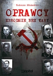 oprawcy-zbrodnie-bez-kary-wydanie-2.jpg