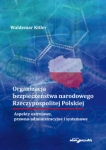 organizacja-bezpieczenstwa-narodowego-rzeczypospolitej-polskiej-aspekty-ustrojowe-prawno-administr.jpg