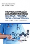 organizacja-procesow-zaopatrzenia-medycznego-publicznych-podmiotow-sektora-ochrony-zdrowia.jpg