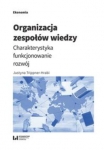 organizacja-zespolow-wiedzy-charakterystyka-funkcjonowanie-rozwoj.jpg