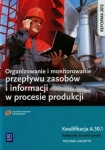 organizowanie-i-monitorowanie-przeplywu-zasobow-i-informacji-w-procesie-produkcji-podrecznik-do-nauki-zawodu-technik-logistyk-kwalifikacja-a-30-1.jpg