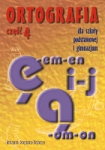 ortografia-dla-szkoly-podstawowej-i-gimnazjum-pisownia-wyrazow-z-e-i-a.jpg