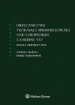orzecznictwo-trybunalu-sprawiedliwosci-unii-europejskiej-z-zakresu-vat-komentarz.jpg