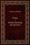 pasja-przez-maryje-do-jezusa.jpg