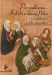 per-mulierem-kobieta-w-dawnej-polsce.jpg