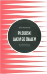 pilsudski-jakim-go-znalem.jpg