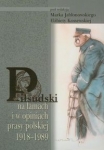 pilsudski-na-lamach-i-w-opiniach-prasy-polskiej-1918-1989.jpg