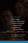 piotr-jaglic-alfons-kiprowski-i-adam-szumlak-zapomniani-uciekinierzy-z-kl-auschwitz.jpg