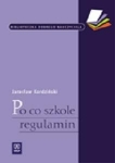 po-co-szkole-regulamin-zasady-projektowania-wdrazania-i-realizacji-uregulowan-wewnatrzszkolnych.jpg
