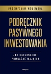 podrecznik-pasywnego-inwestowania-jak-racjonalnie-pomnazac-majatek.jpg