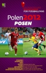 polen-2012-posen-ein-praktischer-reisefuhrer-fur-fussballfans.jpg