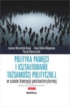 polityka-pamieci-i-ksztaltowanie-tozsamosci-politycznej-w-czasie-tranzycji-postautorytarnej.jpg