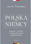 polska-i-niemcy-blaski-i-cienie-tysiacletniego-sasiedztwa.jpg