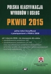 polska-klasyfikacja-wyrobow-i-uslug-pkwiu-2015-pelny-tekst-klasyfikacji-z-powiazaniami-z-pkwiu-2008-z-suplementem-elektronicznym.jpg