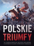 polskie-triumfy-50-chwalebnych-bitew-z-naszej-historii.jpg