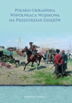 polsko-ukrainska-wspolpraca-wojskowa-na-przestrzeni-dziejow.jpg