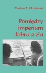 pomiedzy-imperium-dobra-a-zla.jpg