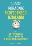 poradnik-skutecznego-dzialania-jak-nie-przekladac-spraw-na-pozniej.jpg