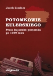 potomkowie-kulerskiego-prasa-kujawsko-pomorska-po-1989-roku.jpg