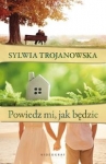 powiedz-mi-jak-bedzie-3.jpg