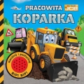 pracowita-koparka-ksiazeczka-dzwiekowa-fk-olesiejuk-9788327465658.jpg