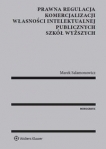prawna-regulacja-komercjalizacji-wlasnosci-intelektualnej-publicznych-szkol-wyzszych.jpg