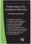prawo-pracy-zus-podatki-w-2016-roku-10-zmian-w-przepisach-stan-prawny-na-1-stycznia-2016.jpg