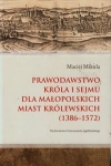 prawodawstwo-krola-i-sejmu-dla-malopolskich-miast-krolewskich-1386-1572.jpg