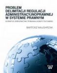 problem-delimitacji-regulacji-administracyjnoprawnej-w-swietle-orzecznictwa-trybunalu-konstytucyjneg.jpg