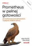 prometheus-w-pelnej-gotowosci-jak-monitorowac-prace-infrastruktury-i-wydajnosc-dzialania-aplikacji-wydanie-ii.jpg