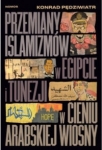 przemiany-islamizmow-w-egipcie-i-tunezji-w-cieniu-arabskiej-wiosny.jpg