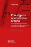 przestepcze-wymuszenie-zeznan-w-postepowaniach-przygotowawczych-prowadzonych-przez-organy-bezpieczenstwa.jpg