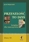 przeszlosc-to-dzis-klasa-3-liceum-jezyk-polski-ksiazka-nauczyciela-metodyka.jpg