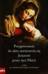 przygotowanie-do-aktu-zawierzenia-sie-jezusowi-przez-rece-maryi-wedlug-sw-ludwika-marii-grignion-de-montfort.jpg