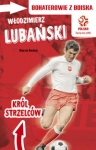 pzpn-bohaterowie-z-boiska-wlodzimierz-lubanski-krol-strzelcow.jpg