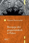 recepcja-idei-gregorianskich-w-polsce-do-poczatku-xiii-wieku.jpg