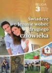 religia-3-swiadcze-o-jezusie-wobec-drugiego-czlowieka-poradnik-metodyczny-z-plyta-cd.jpg