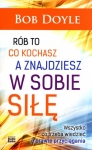 rob-to-co-kochasz-a-znajdziesz-w-sobie-sile.jpg