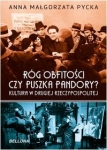 rog-obfitosci-czy-puszka-pandory.jpg