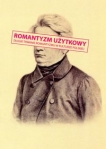 romantyzm-uzytkowy-dlugie-trwanie-romantyzmu-w-kulturze-polskiej.jpg