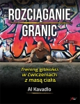 rozciaganie-granic-trening-gibkosci-br-wyd-aha-978-83-7229-422-7.jpg