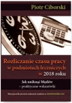 rozliczanie-czasu-pracy-w-podmiotach-leczniczych-w-2018-jak-uniknac-bledow-praktyczne-wskazo.jpg