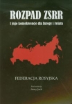 rozpad-zsrr-i-jego-konsekwencje-dla-europy-i-swiata-czesc-1-federacja-rosyjska.jpg