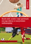 rynek-szkol-uczelni-i-zajec-sportowych-oraz-jego-aktorzy-w-rzeczywistosci-wielkomiejskiej.jpg