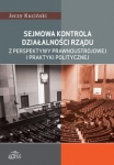 sejmowa-kontrola-dzialalnosci-rzadu-z-perspektywy-prawnoustrojowej-i-praktyki-politycznej.jpg