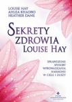 sekrety-zdrowia-louise-hay-sprawdzone-sposoby-wprowadzania-harmonii-w-ciele-i-duszy.jpg