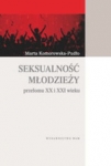 seksualnosc-mlodziezy-przelomu-xx-i-xxi-wieku.jpg