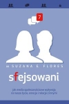 sfejsowani-jak-media-spolecznosciowe-wplywaja-na-nasze-zycie-emocje-i-relacje-z-innymi.jpg