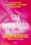 sila-aktywnosci-jak-wzmocnic-cialo-przywrocic-nadzieje-znalezc-odwage-i-naprawic-relacje.jpg