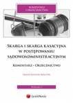 skarga-i-skarga-kasacyjna-w-postepowaniu-sadowoadministracyjnym-komentarz-orzecznictwo.jpg